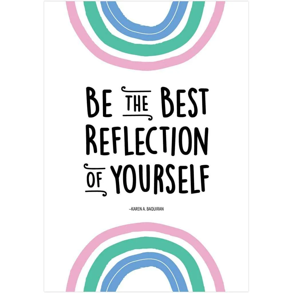 Be the Best Reflection of Yourself Inspire U Poster