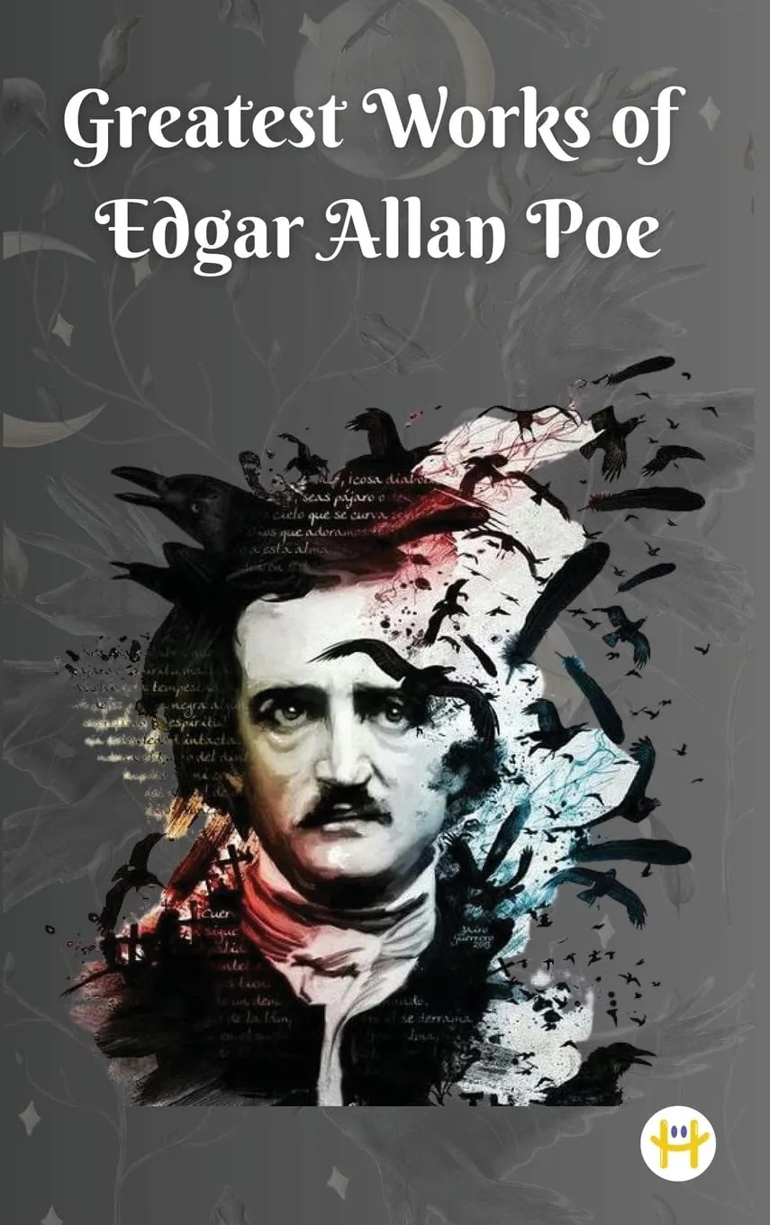 Greatest Works of Edgar Allan Poe (Deluxe Hardbound Edition) Hardcover – August 25, 2023