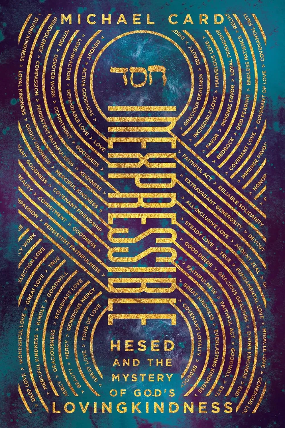Inexpressible: Hesed and the Mystery of God's Lovingkindness Paperback  Illustrated, December 18, 2018