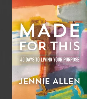 Made for This: 40 Days to Living Your Purpose Hardcover  Illustrated, February 5, 2019