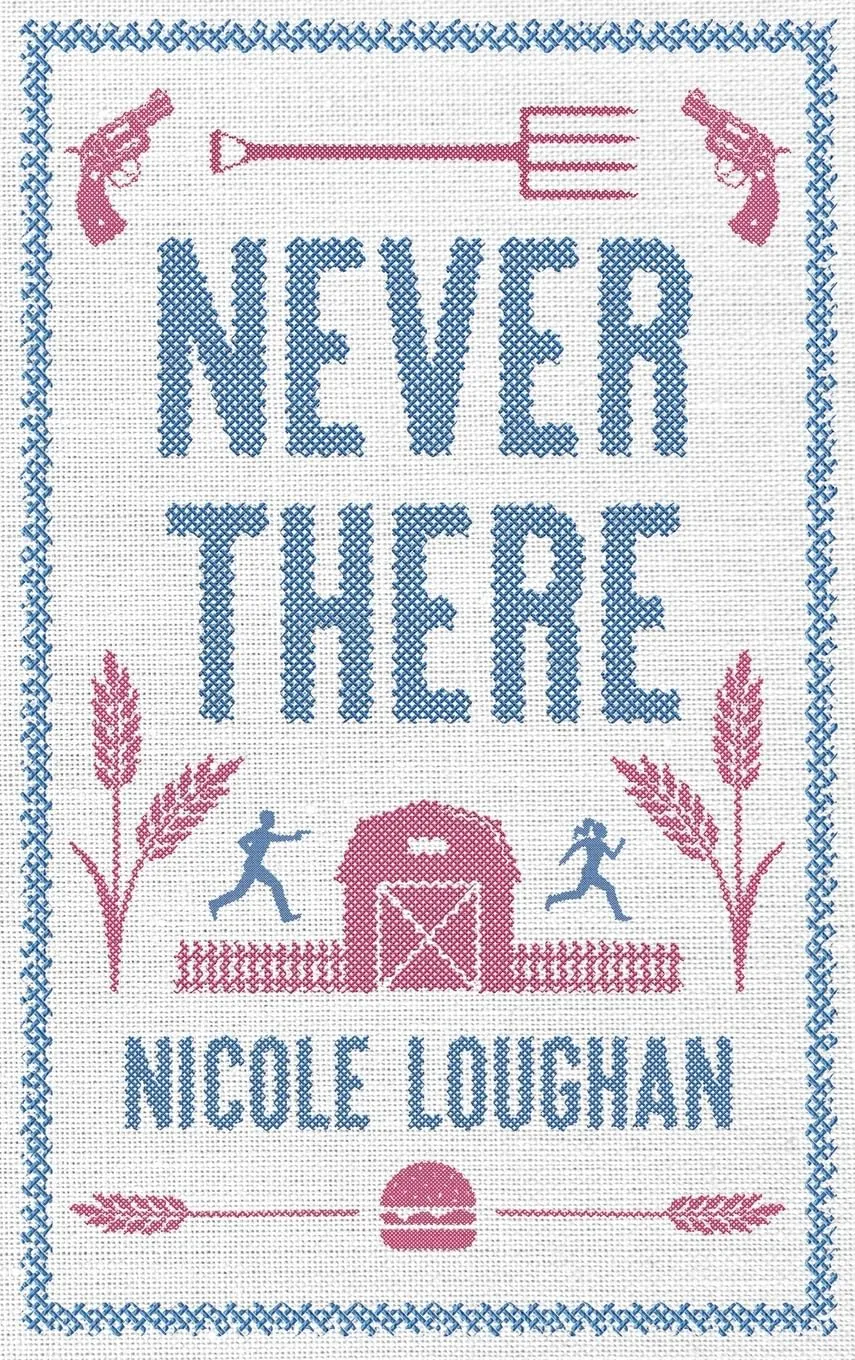 Never There Hardcover  May 8, 2024