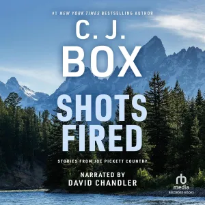 Shots Fired: Stories from Joe Pickett Country (The Joe Pickett Series) Audio CD  July 15, 2014