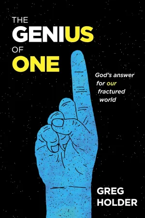 The Genius of One: God's Answer for Our Fractured World Paperback  Illustrated, October 1, 2017